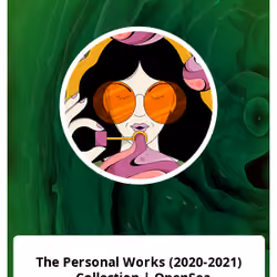 The Personal Works (2020-2021) - Collection | OpenSea