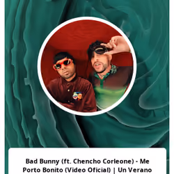 Bad Bunny (ft. Chencho Corleone) - Me Porto Bonito (Video Oficial) | Un Verano Sin Ti