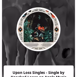 ‎Upon Loss Singles - Single by Knocked Loose on Apple Music