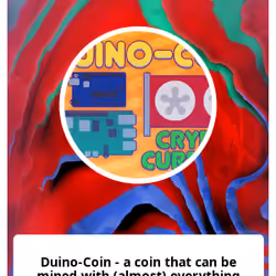 Duino-Coin - a coin that can be mined with (almost) everything