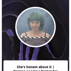 She's honest about it | Oompa-Loompa Bartender