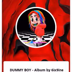 DUMMY BOY - Album by 6ix9ine 