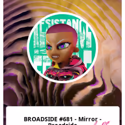 BROADSIDE #681 - Mirror - Broadside