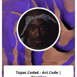 Tupac Coded - Art Code | OpenSea