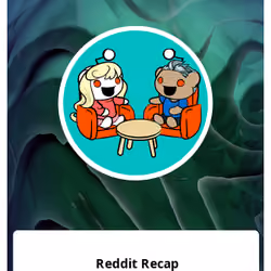 Reddit Recap