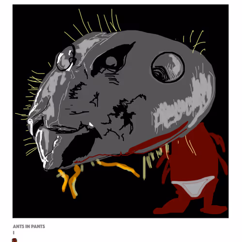 Ants In Pants