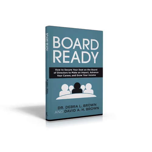 Board Ready - Dr. Debra L. Brown & David A.H. Brown