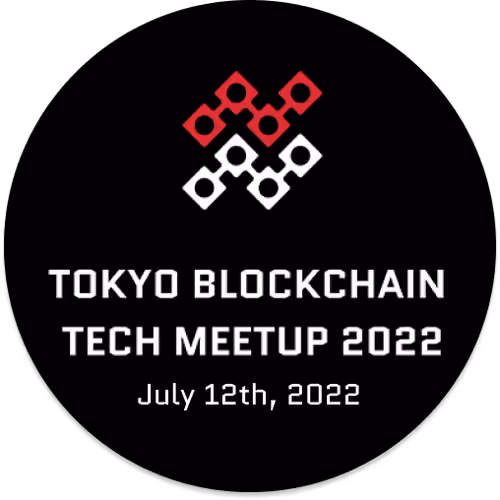 TOKYO BLOCKCHAIN MEETUP -  2022