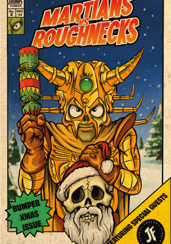 Bumper Christmas Issue - Martians Vs Roughnecks #02