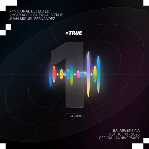=TRUE Anniversary · Year 1 · Juan Miguel Fernandez