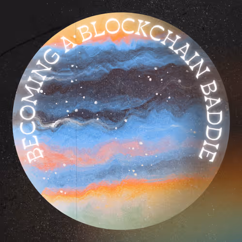Becoming a Blockchain Baddie 2