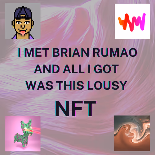Lousy NFT from Brian Rumao