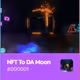 NFT To DA Moon