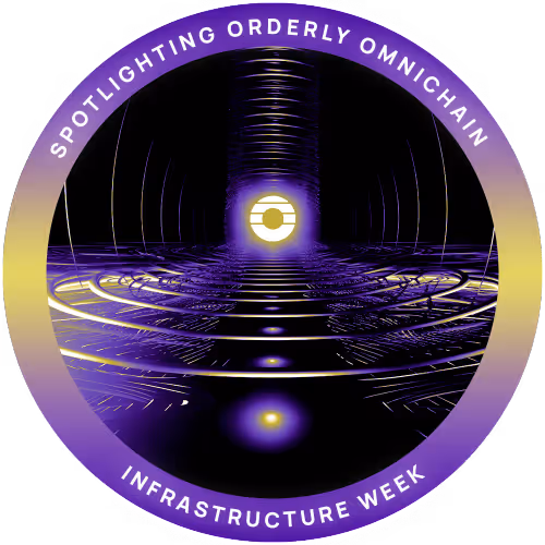 Spotlighting Orderly Omnichain Week 2 : Infrastruc