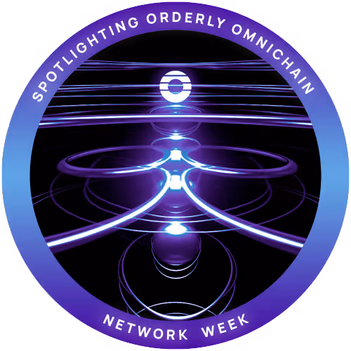 Spotlighting Orderly Omnichain Week 1 : Network Pa