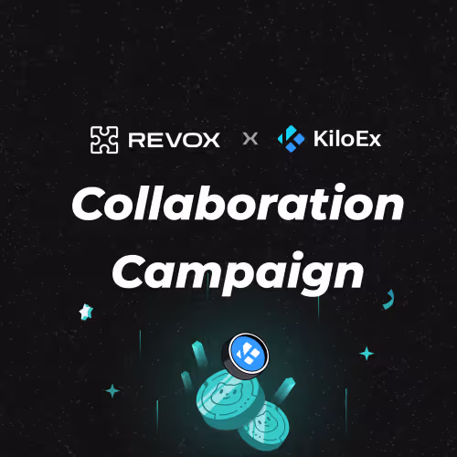 REVOX x KiloEx Joint Campaign