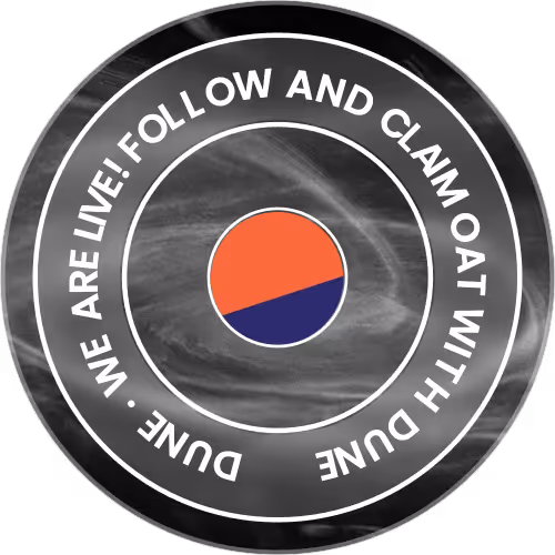 We are LIVE! Follow and Claim OAT with Dune!