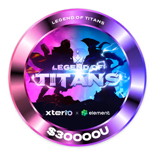 $30,000 Prize Pool — Legend of Titans Xterio x Ele