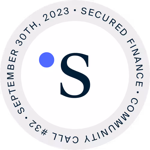 Secured Finance Community Call #32