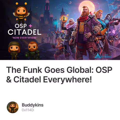 The Funk Goes Global: OSP & Citadel Everywhere!