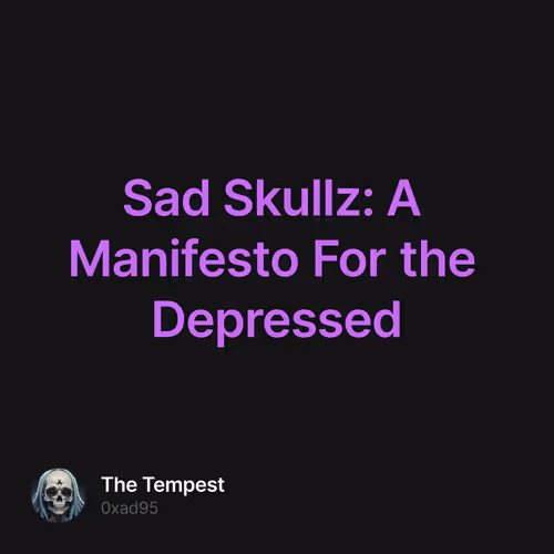 Sad Skullz: A Manifesto For the Depressed 2