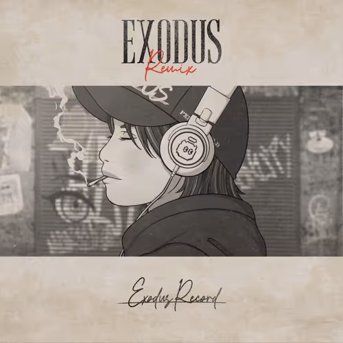 EXODUS Remix