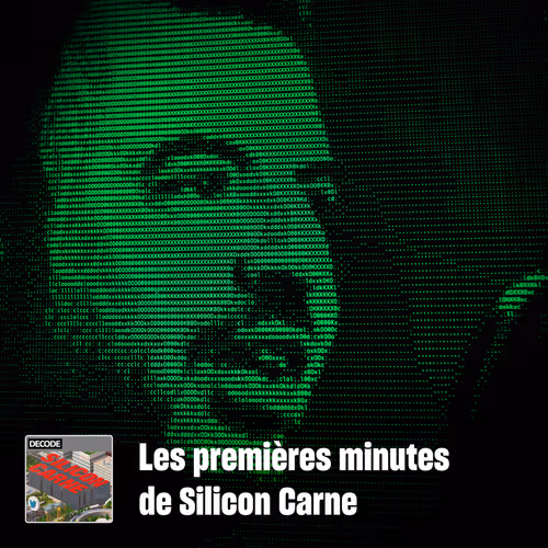 Les Premières Minutes de Silicon Carne