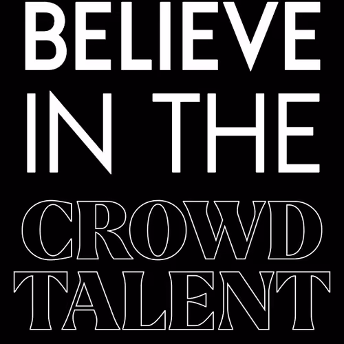 Believe in the Crowdtalent