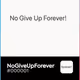 NoGiveUpForever