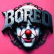 Bored 