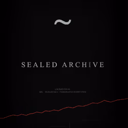 ~ Sealed Archive