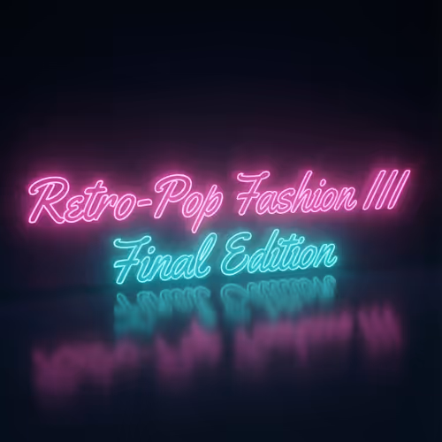 Retro-Pop Fashion III - Final Edition