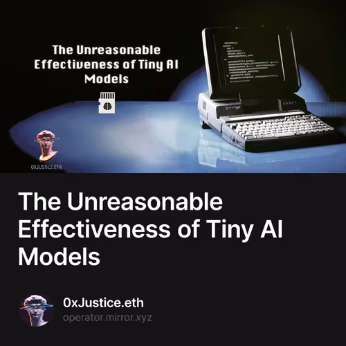 The Unreasonable Effectiveness of Tiny AI Models