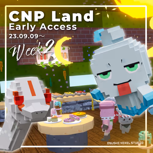 CNP Land Early Access SBT Week2