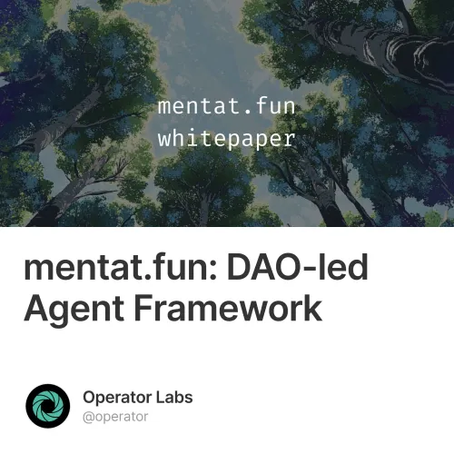 Mentat Fun Dao Led Agent Framework