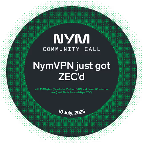 Nym Community Call Nymvpn Just Got Zecd
