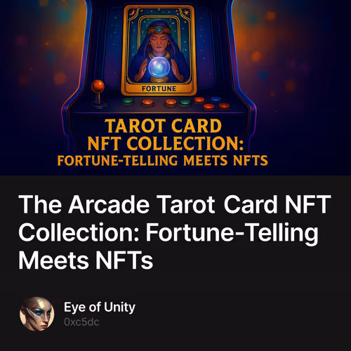 The Arcade Tarot Card NFT Collection: Fortune-Telling Meets NFTs 1
