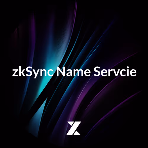 zkSync Name Service - Upcoming Launch Soon