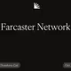 Farcaster Network