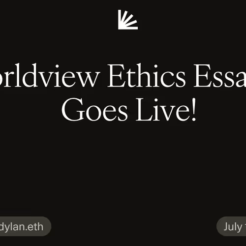 Worldview Ethics Essay #3 Goes Live!