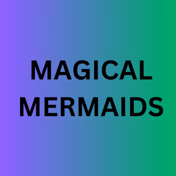 MAGICAL MERMAID EXCLUSIVE