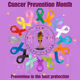 Cancer Prevention Month