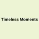 Timeless Moments