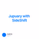 Jupuary with SideShift