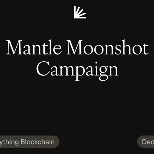 Mantle Moonshot Campaign