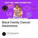 Black Family Cancer Awareness