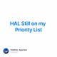 HAL Still on my Priority List