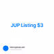 JUP Listing $3