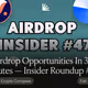 17 Airdrop Opportunities In 3 Minutes — Insider Roundup #47