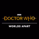 Doctor Who - Worlds Apart Polygon (Matic)